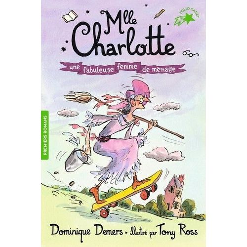 Une Aventure De Mlle Charlotte Tome 5 - Une Fabuleuse Femme De Mnage   de Demers Dominique  Format Poche 