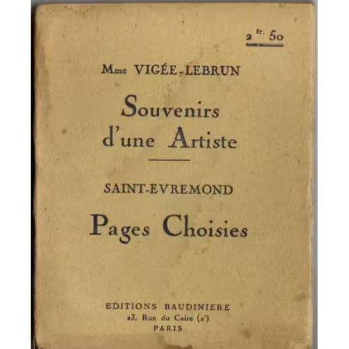 Mme Vige-Lebrun - Souvenirs D'une Artiste - Saint-Evremond - Pages Choisies   