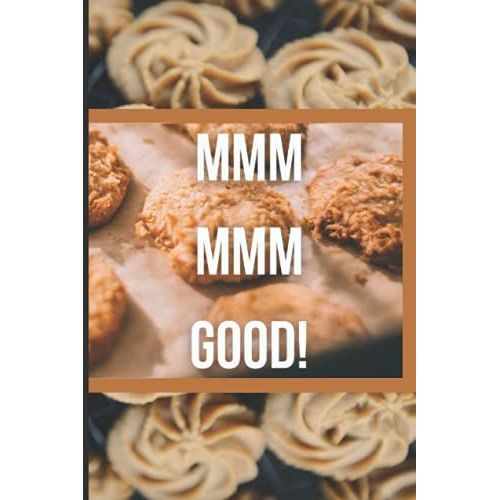 Mmm Mmm Good!: Blank Recipe Book To Write In   de AmeMonique, Designs By  Format Broch 