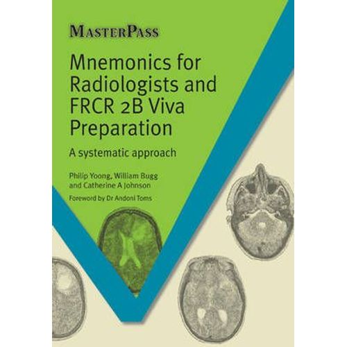 Mnemonics For Radiologists And Frcr 2b Viva Preparation    Format Broch 