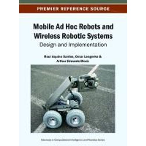 Mobile Ad Hoc Robots And Wireless Robotic Systems    Format Reli 