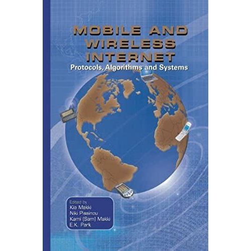 Mobile And Wireless Internet : Protocols, Algorithms And Systems   de Makki, Kia 
