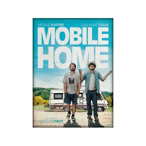 Mobile Home - Vritable Affiche De Cinma Plie - Format 40x60 Cm - De Franois Pirot Avec Arthur Dupont, Guillaume Gouix, Jean-Paul Bonnaire, Claudine Pelletier, Jackie Berroyer - 2012