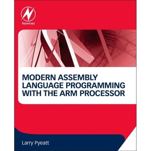 Modern Assembly Language Programming With The Arm Processor   de Larry Pyeatt  Format Reli 
