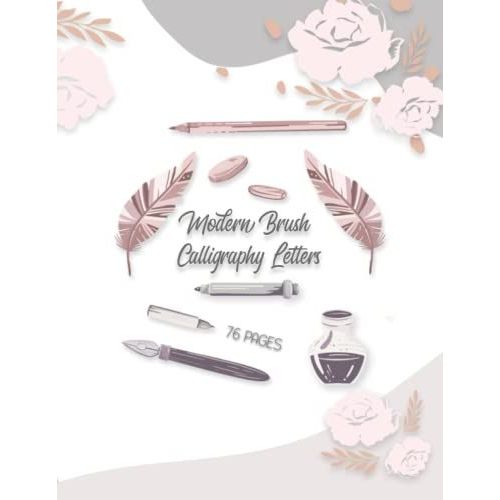 Modern Brush Calligraphy Letters: A Handwriting Practice Workbook, Size 8.5