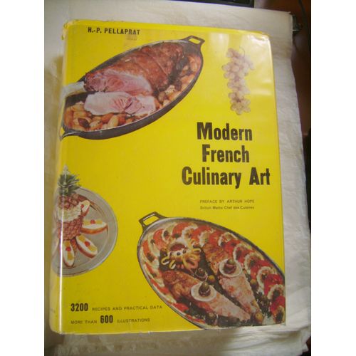 Modern French Culinary Art - 3200 Recipes And Practical Data - More Than 600 Illustrations   de H.P. Pellaprat  Format Cartonn 
