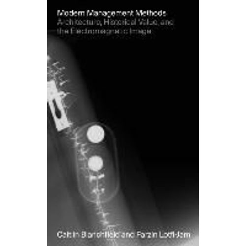 Modern Management Methods - Architecture, Historical Value, And The Electromagnetic Image    Format Broch 