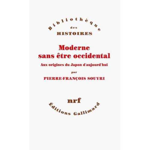 Moderne Sans tre Occidental. Aux Origines Du Japon Aujourd'hui  