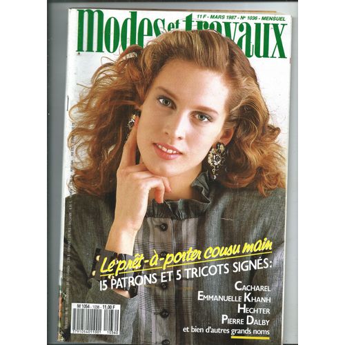 Modes & Travaux 01/03/1987 : 15 Patrons Cacharel, Emmanuelle Khanh, Hechter, Dably Et Bien D'autres Grands Noms