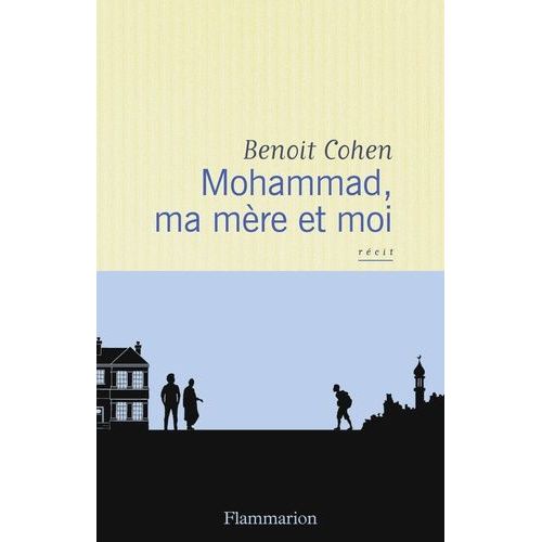 Mohammad, Ma Mre Et Moi    Format Beau livre 