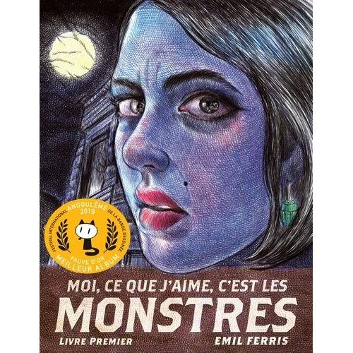 Moi, Ce Que J'aime, C'est Les Monstres - Livre Premier   de Ferris Emil  Format Album 