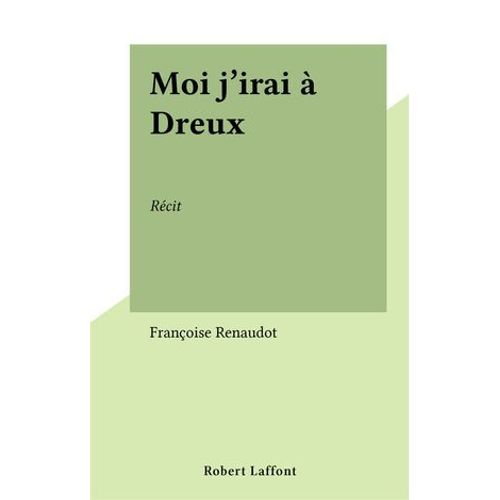 Moi J'irai  Dreux  