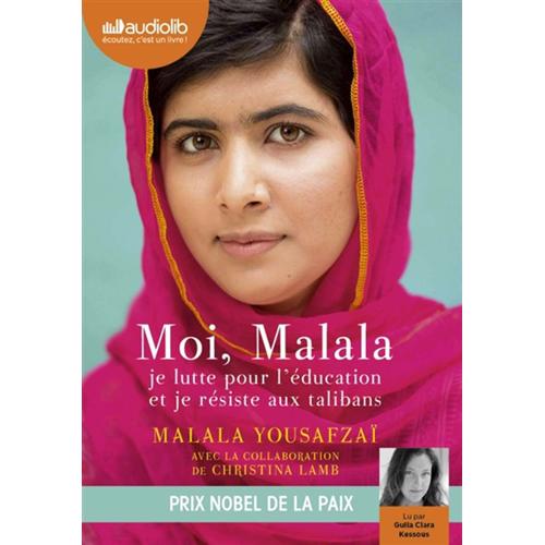 Moi, Malala, Je Lutte Pour L'ducation Et Je Rsiste Aux Talibans - Cd Mp3 - Malala Yousafzai