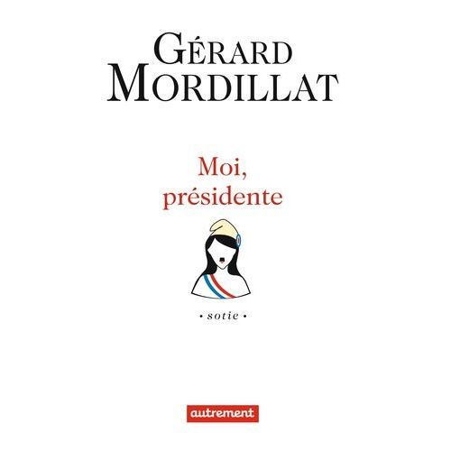 Moi, Prsidente    Format Grand Format 