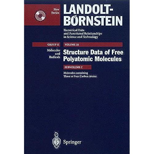 Molecules Containing Three Or Four Carbon Atoms: Part C (Landolt-Brnstein: Numerical Data And Functional Relationships In Science And Technology - New Series)   de unknown  Format Broch 