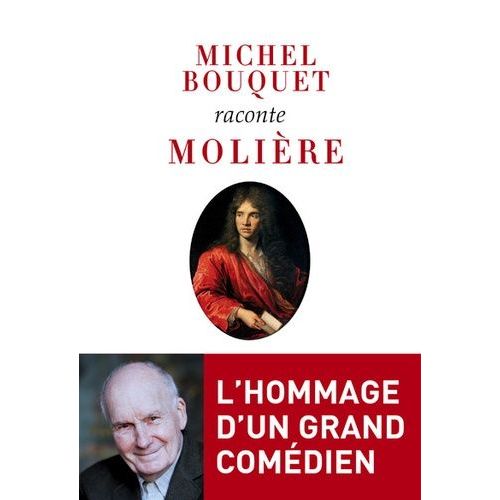 Michel Bouquet Raconte Molire    Format Beau livre 