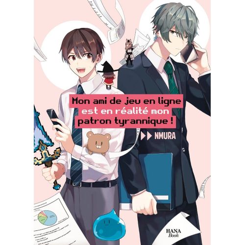 Mon Ami De Jeu En Ligne Est En Ralit Mon Patron Tyrannique - Tome 1    Format Tankobon 