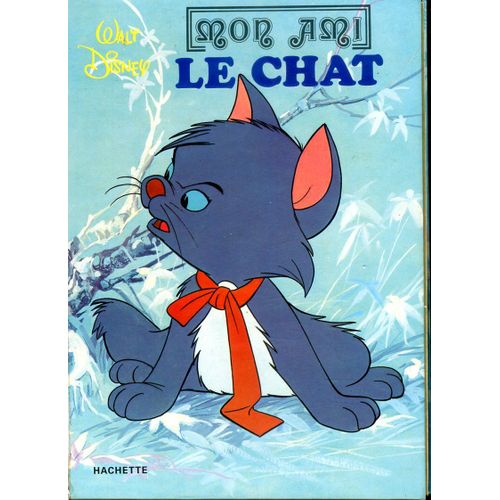 Mon Ami Le Chat   de walt disney  Format Cartonn 