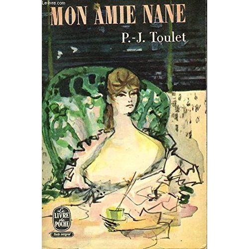 Mon Amie Nane   de Toulet P.-J.  Format Reli 