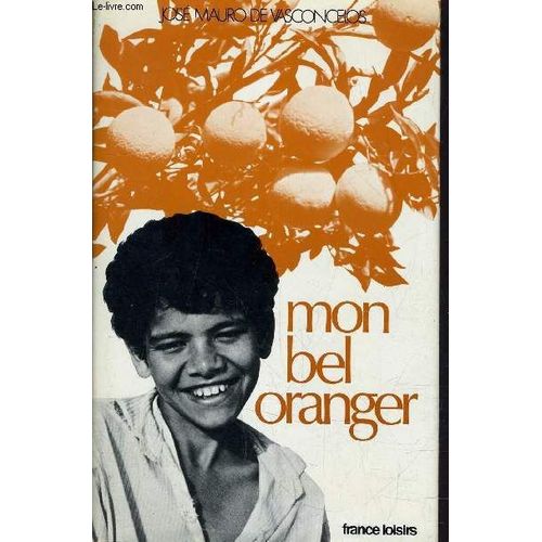 Mon Bel Oranger.   de jos mauro de vasconcelos