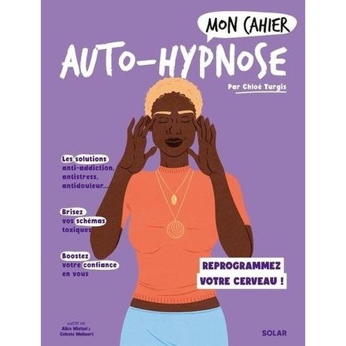 Mon Cahier Auto-Hypnose - Reprogrammez Votre Cerveau !   de Turgis Chlo  Format Beau livre 