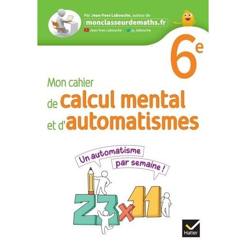 Mon Cahier De Calcul Mental Et D'automatismes 6e    Format Grand Format 