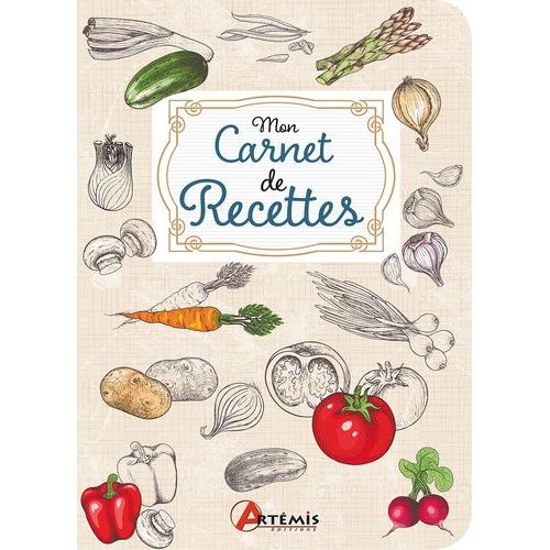 Mon Carnet De Recettes    Format Beau livre 