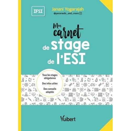 Mon Carnet De Stage De L?Esi   de Yogarajah Janani  Format Poche 
