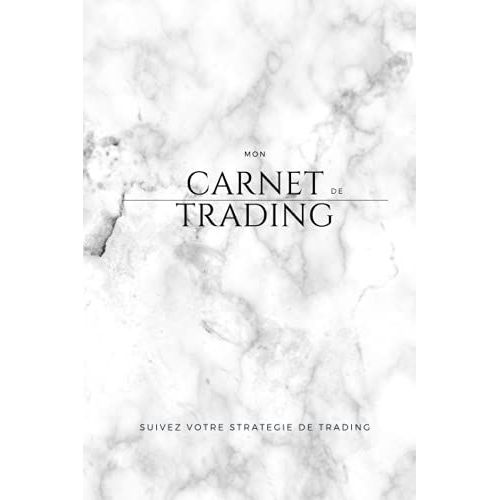 Mon Carnet De Trading: Suivez Votre Stratgie De Trading   de editions, samsam  Format Broch 