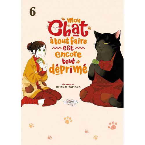 Mon Chat  Tout Faire Est Encore Tout Dprim - Tome 6    Format Tankobon 