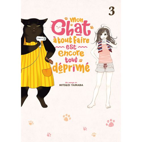 Mon Chat  Tout Faire Est Encore Tout Dprim - Tome 3    Format Album 