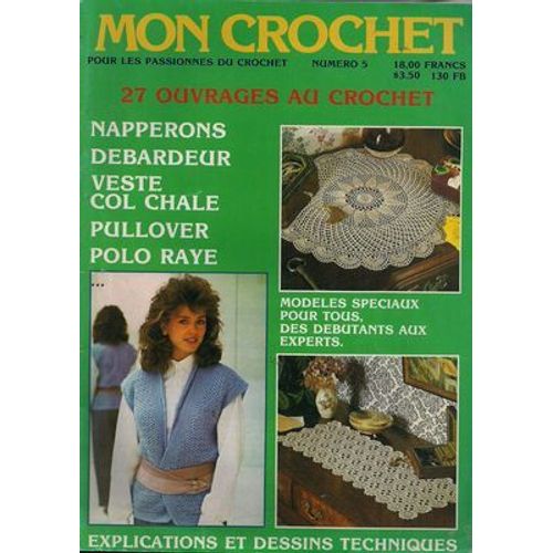 Mon Crochet Pour Les Passionns Du Crochet N 5 - 27 Ouvrages