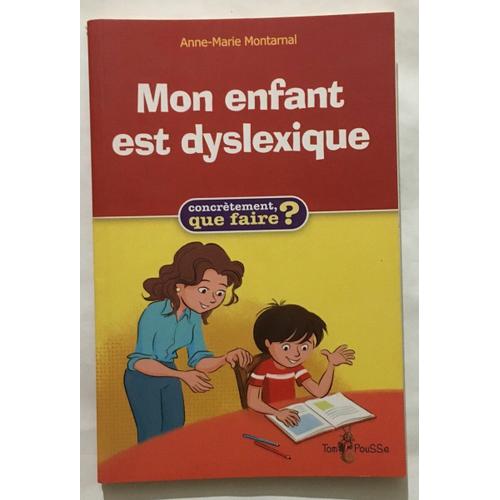 Mon Enfant Est Dyslexique   de Montarnal Anne-Marie... 