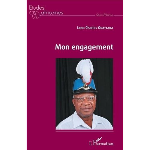 Mon Engagement   de Ouattara Lona Charles  Format Beau livre 