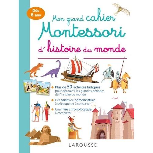 Mon Grand Cahier Montessori D'histoire Du Monde   de Meyer Aurore  Format Beau livre 