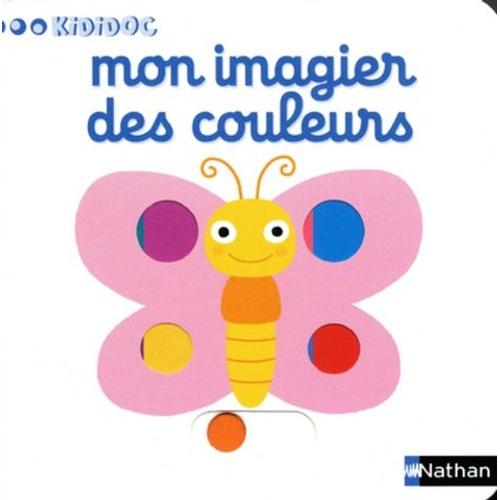 Mon Imagier Des Couleurs   de Choux Nathalie  Format Album 