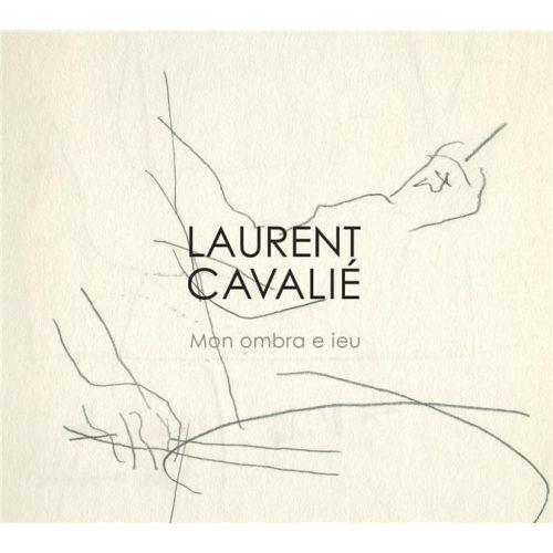 Mon Ombra E Ieu - Laurent Cavalie