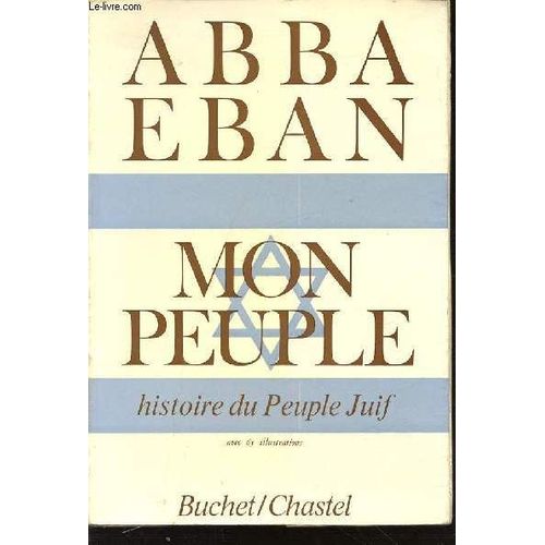 Mon Peuple : Histoire Du Peuple Juif.   de EBAN ABBA