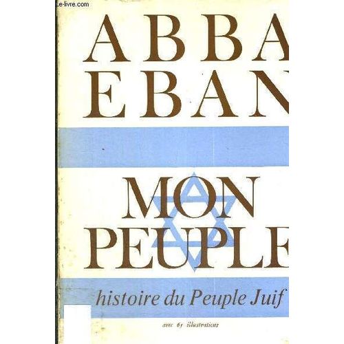 Mon Peuple - Histoire Du Peuple Juif   de EBAN ABBA  Format Broch 