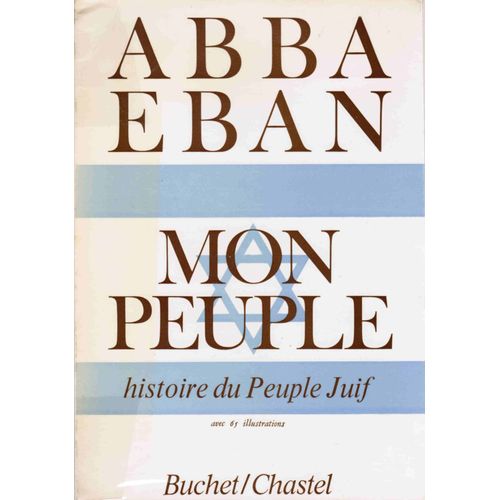 Mon Peuple. Histoire Du Peuple Juif   de eban abba  Format Broch 