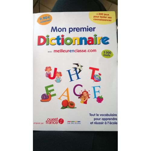 Mon Premier Dictionnaire   de Rue des coles  Format Reli 
