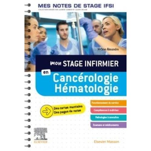 Mon Stage Infirmier En Cancrologie-Hmatologie   de Alexandre Jrme  Format Beau livre 
