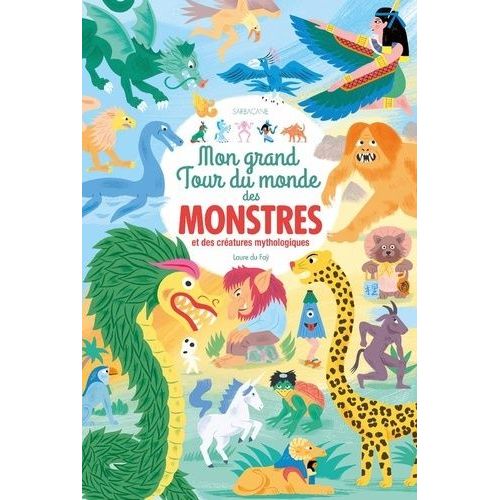 Mon Grand Tour Du Monde Des Monstres Et Des Cratures Mythologiques   de Fa Laure du  Format Album 