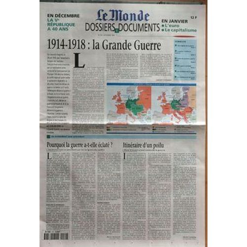 Monde Dossiers Et Documents (Le) N 270 Du 01/11/1998 - 1914 - 1918 - La Grande Guerre Par Laurent Greilsamer - Pourquoi La Guerre A-T-Elle Eclate Par Renouvin - Itineraire D'un Poilu , Rene Vincent Par Castaing - Les Conditions De La Victoire Les...