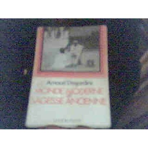 Monde Moderne Et Sagesse Ancienne   de arnaud desjardins  Format Broch 