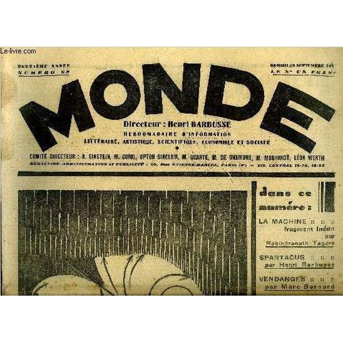 Monde N 69 - La Machine Par Rabindranath Tagore Par Marc Elmer, John Dos Passos Par Georges Pillement, Vendanges Par Marc Bernard, Spartacus Par Henri Barbusse, Gabriele D Annunzio Par Carmelo(...)   de Collectif 