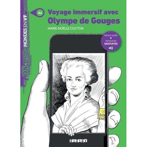 Voyage Immersif Avec Olympe De Gouges - Niveau A1    Format Grand Format 