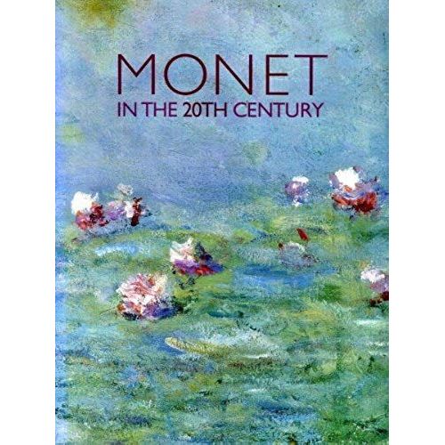 Monet In The 20th Century   de Paul Hayes with George T.M. Shackleford  Format Broch 