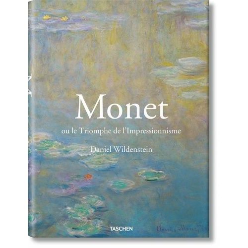 Monet Ou Le Triomphe De L'impressionnisme   de Wildenstein Daniel  Format Beau livre 