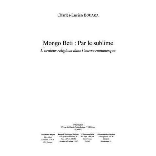 Mongo Beti : Par Le Sublime   de Charles-Lucien Bouaka